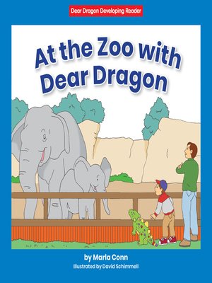 cover image of At the Zoo with Dear Dragon